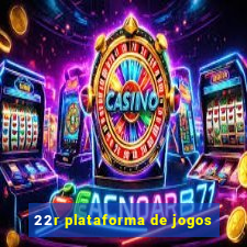 22r plataforma de jogos